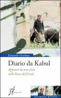 Diario da Kabul. Appunti da una città sulla linea del fronte Popolare