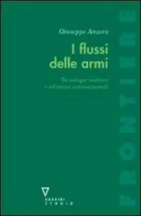 Soddisfatti O Rimborsati Flussi di armarmamenti e politica internazionale