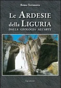 Le ardesie della Liguria. Dalla geologia all‘arte Scelto Dai Clienti