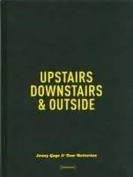 Affare Upstairs, downstairs & outside. Ediz. illustrata