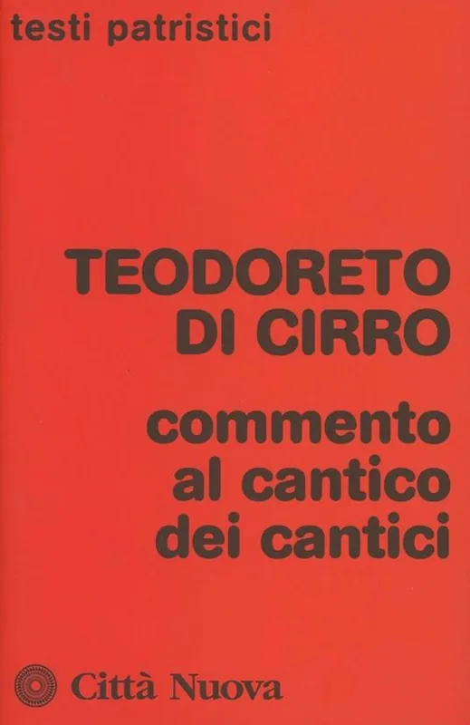 Teodoreto di Cirro. Commento al Cantico dei Cantici Promozione