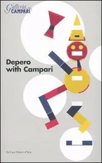 Occasione Depero with Campari. Catalogo della mostra (Sesto San Giovanni, 18 marzo-18 giugno 2010). Ediz. inglese