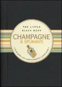 Reso Gratuito Champagne & spumanti. Piccola guida alle bollicine delle feste