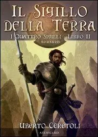 Il sigillo della terra. I quattro sigili. Vol. 2 Compra Online