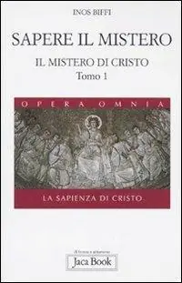Promo Stagionale Il mistero di Cristo. La sapienza di Cristo. Vol. 1/1 Sapere il mistero