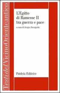 L‘Egitto di Ramesse II tra guerra e pace Soddisfatti O Rimborsati