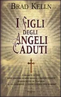 I figli degli angeli caduti Must-Have