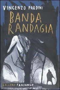 Ultimissimo Modello Banda randagia