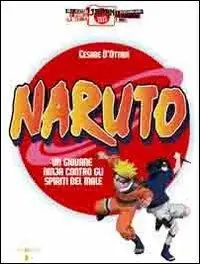 Compra Adesso Naruto. Un giovane ninja contro gli spiriti del male