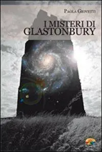 Di Tendenza I misteri di Glastonbury