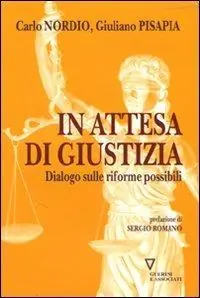 Prezzo Di Fabbrica In attesa di giustizia. Dialogo sulle riforme possibili
