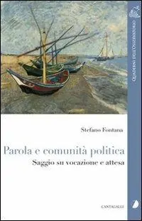 Parola e comunità politica. Saggio su vocazione e attesa Promozione
