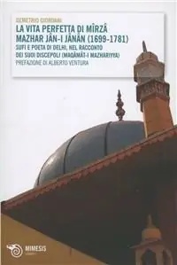 La vita perfetta di Mirza Mazhar Jan-I-Janan... Esclusivo