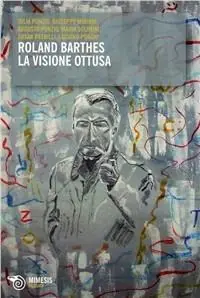 Roland Barthes. La visione ottusa Popolare