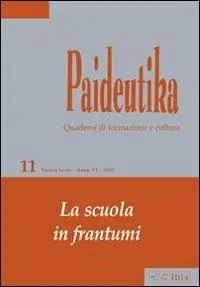 Occasione Paideutika. Vol. 11 La scuola in frantumi.