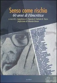 Must-Have Senso come rischio. 60 anni di Filmcritica
