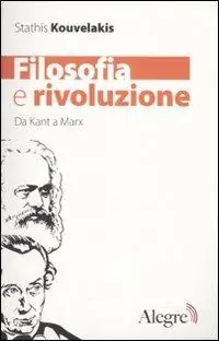 Novità Filosofia e rivoluzione. Da Kant a Marx