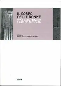 Consegna Rapida Il corpo delle donne. Tra discriminazioni e pari opportunità