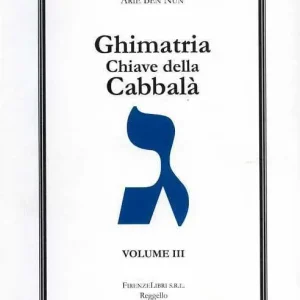 Popolare Ghimatria. Chiave della cabbalà. Vol. 3