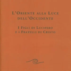 L‘oriente alla luce dell‘occidente Sconto