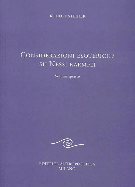 Novità Considerazione esoteriche su nessi karmici. Vol. 4