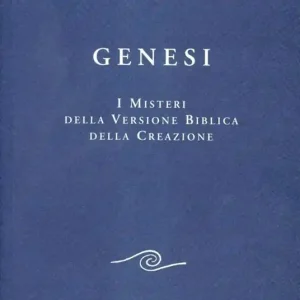 Genesi. I misteri della versione biblica della creazione Offerta Limitata
