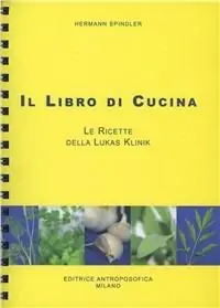 Direttamente Dal Produttore Il libro di cucina. Le ricette della Lukas Klinik