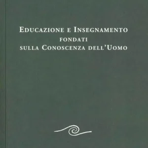 Educazione e insegnamento fondati sulla conoscenza dell‘uomo Di Tendenza