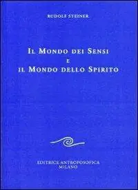 Il mondo dei sensi e il mondo dello spirito Ultime Pezzi