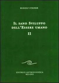Occasione Imperdibile Il sano sviluppo dell‘essere umano. Vol. 2