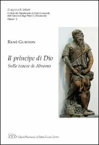 Il principe di Dio. Sulle tracce di Abramo Novità