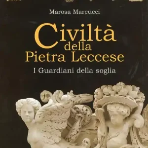 Offerta Lampo Civiltà della pietra leccese. I guardiani della soglia