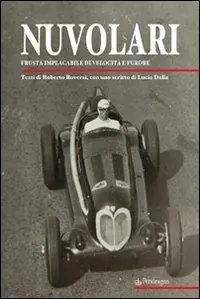 Promozione Esclusiva Nuvolari. Frusta implacabile di velocità e furore