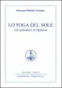Prezzo Basso Lo yoga del sole. Gli splendori di Tipheret