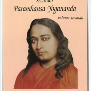 Il Vangelo di Gesù secondo Paramhansa Yogananda. Vol. 2 Reso Gratuito