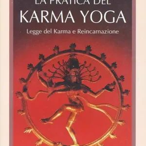 Compra Oggi Stesso La pratica del karma yoga