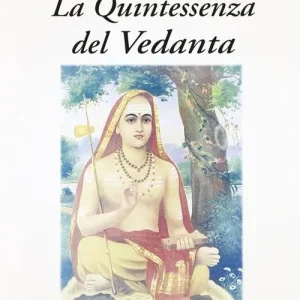 Prezzo Scontato La quintessenza del Vedanta