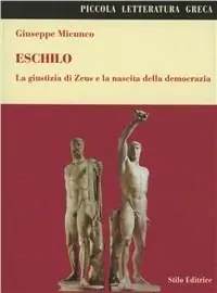 Eschilo. La giustizia di Zeus e la nascita della democrazia Reso Gratuito