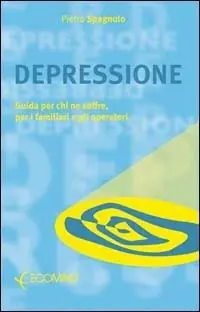 Ultimissimo Modello Depressione. Guida per chi ne soffre, per i familiari e gli operatori