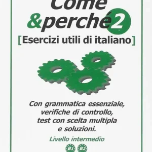 Come e perché. Esercizi utili di italiano. Vol. 2 Prezzo Basso