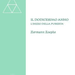 Il dodicesimo anno. L‘inizio della pubertà Reso Gratuito