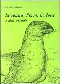Economico La renna, l‘orso, la foca e altri animali