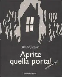 Ultima Occasione Aprite quella porta! Ediz. illustrata