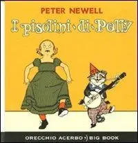 I pisolini di Polly. Ediz. illustrata Saldi