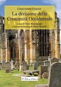 Quantità Limitata La divisione della cristianità occidentale