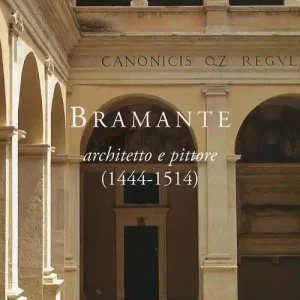 Bramante architetto e pittore (1444-1514) Solo Oggi