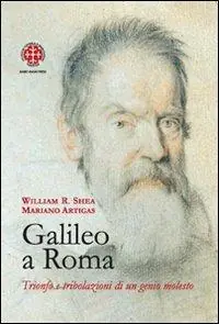 Galileo a Roma. Trionfo e tribolazioni di un genio molesto Sconto