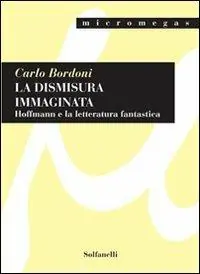 La dismisura immaginata. Hoffmann e la letteratura fantastica Popolare