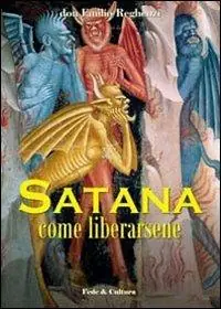 Consegna Rapida Satana come liberarsene