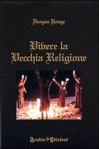 Vivere la vecchia religione Promozione